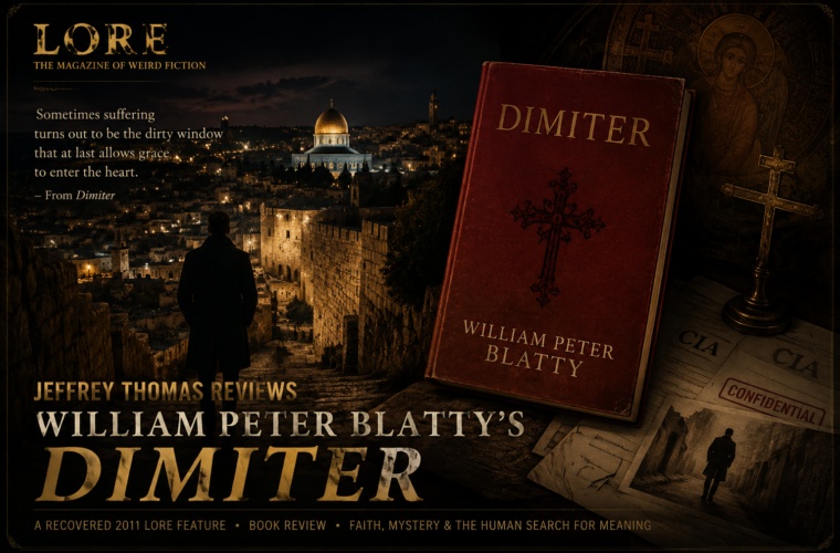 Jeffrey Thomas Reviews William Peter Blatty’s “Dimiter”